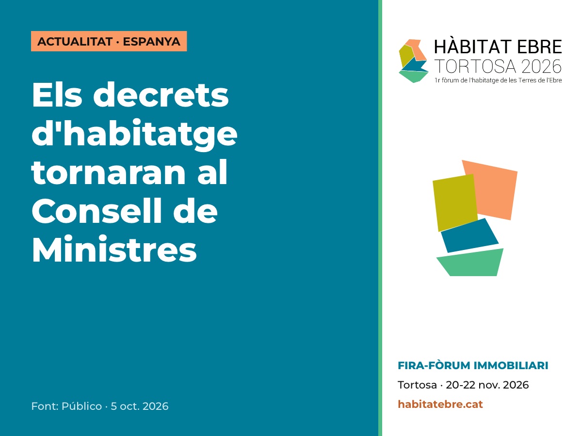Els decrets d'habitatge tornaran al Consell de Ministres